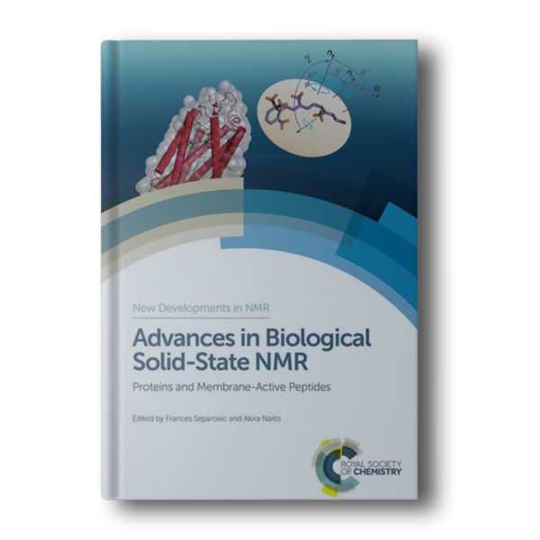 Advances in Biological Solid-State NMR: Proteins and Membrane-Active Peptides (New Developments in NMR, Volume 3) 1st Edition