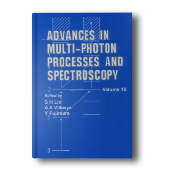 Advances-in-Multi-Photon-Processes-and-Spectroscopy-Volume-10-1.png