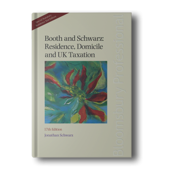 Booth-and-Schwarz-Residence-Domicile-and-UK-Taxation-Seventeenth-Edition-Seventeenth-Edition-1.png