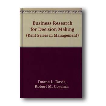 Business-Research-for-Decision-Making-Kent-Series-in-Management-1.png