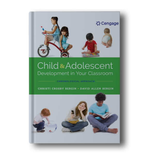 Child And Adolescent: Development In Your Classroom by Bergin