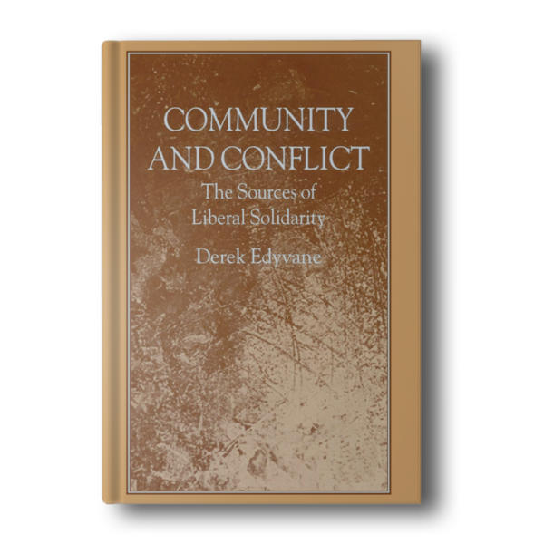Community and Conflict: The Sources of Liberal Solidarity