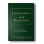 Criminal-Law-and-Economics-Hardcover-1.png