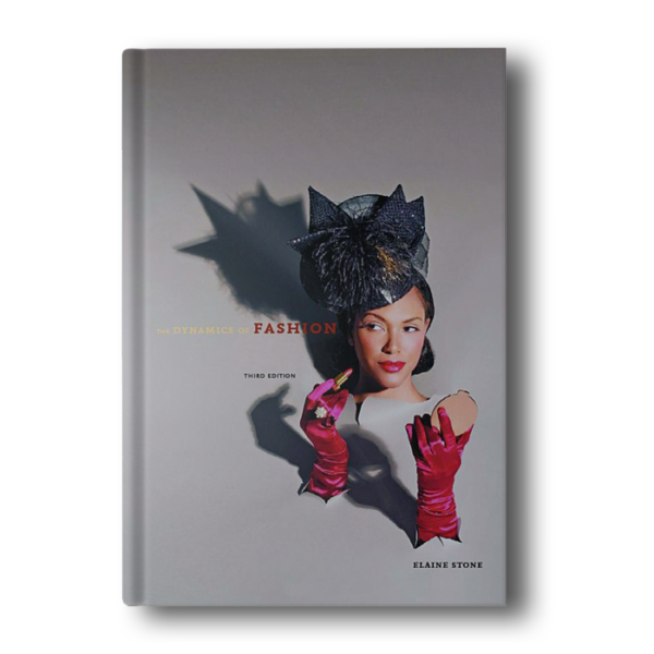 Dynamics of Fashion Third Edition