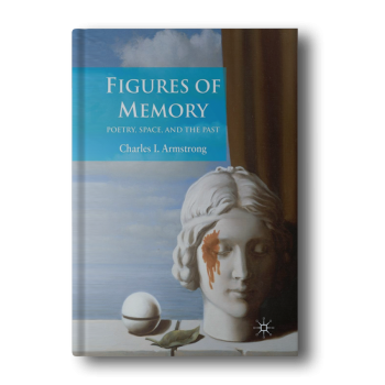 Figures-of-Memory-Poetry-Space-and-the-Past-2009th-Edition-1.png