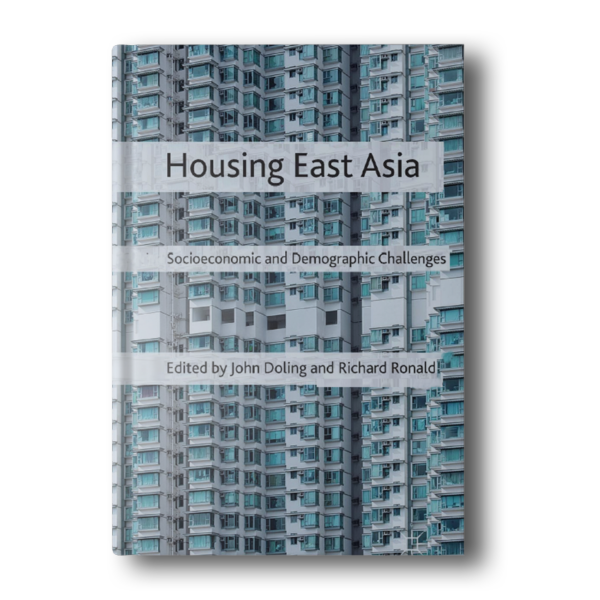 Housing East Asia: Socioeconomic and Demographic Challenges 2014th Edition