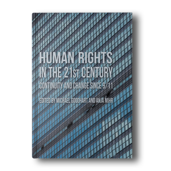 Human Rights in the 21st Century: Continuity and Change since 9/11 2011th Edition