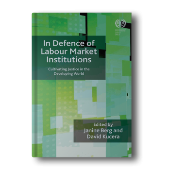 In-Defence-of-Labour-Market-Institutions-Cultivating-Justice-in-the-Developing-World-1st-Edition-1.png