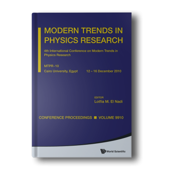 MODERN-TRENDS-IN-PHYSICS-RESEARCH-PROCEEDINGS-OF-THE-4TH-INTERNATIONAL-CONFERENCE-ON-MTPR-10-Conference-Proceedings-1st-Edition-2.png