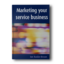 Marketing-Your-Service-Business-Hardcover-1.png