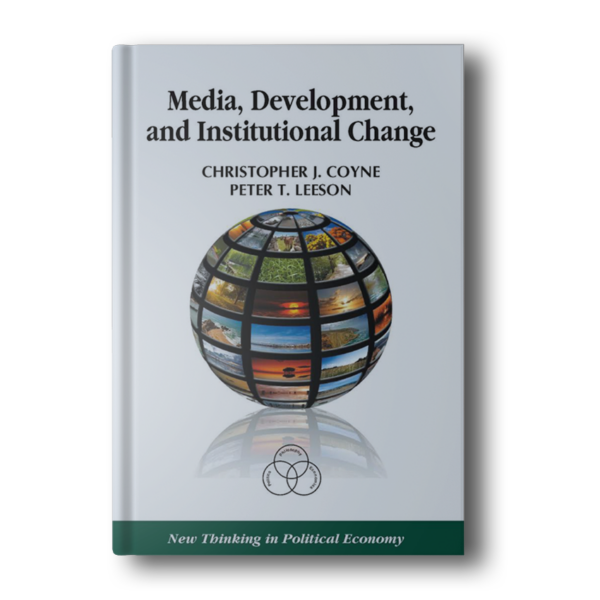 Media, Development, and Institutional Change (New Thinking in Political Economy series)