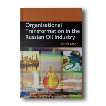 Organisational-Transformation-in-the-Russian-Oil-Industry-New-Horizons-in-International-Business-series-2.png