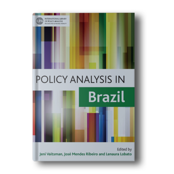 Policy Analysis in Brazil (International Library of Policy Analysis)