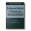 Problems-and-Solutions-in-Theoretical-and-Mathematical-Physics.-Volume-II-Advanced-Level-1st-Edition-2.png