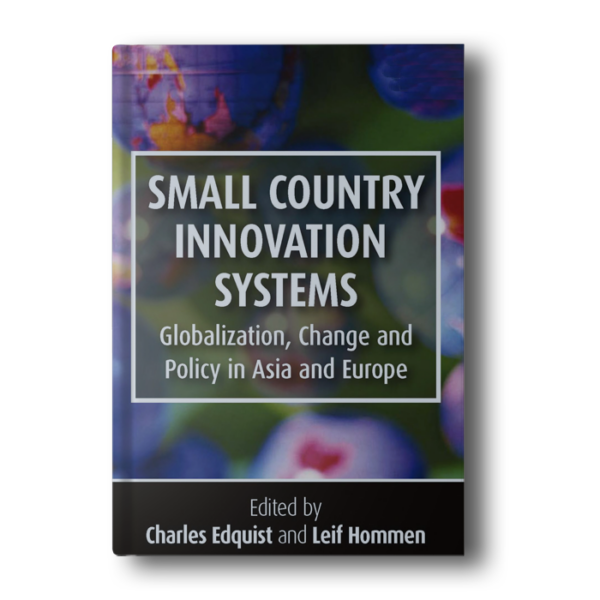 Small Country Innovation Systems: Globalization, Change and Policy in Asia and Europe [Hardcover] Edquist, Charles and Hommen, Leif