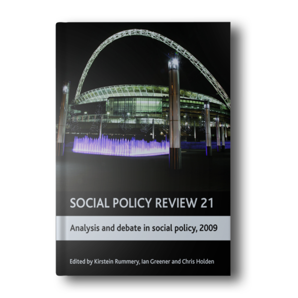 Social Policy Review 21: Analysis and debate in social policy, 2009 [Hardcover] Rummery, Kirstein; Greener, Ian and Holden, Chris