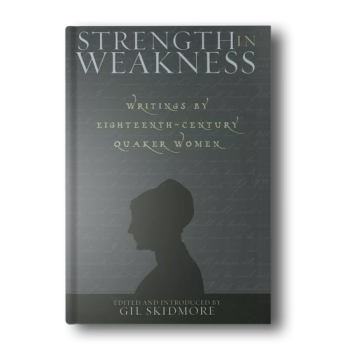 Strength-in-Weakness-Writings-of-Eighteenth-Century-Quaker-Women-Sacred-Literature-Series-Paperback-1.png