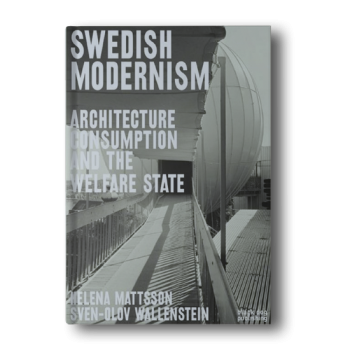 Swedish-Modernism-Architecture-Consumption-and-the-Welfare-State-Paperback-1.png