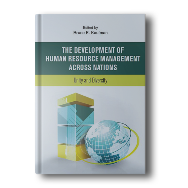 The Development of Human Resource Management Across Nations: Unity and Diversity [Hardcover] Kaufman, Bruce E.