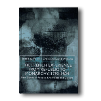 The-French-Experience-from-Republic-to-Monarchy-1792-1824-New-Dawns-in-Politics-Knowledge-and-Culture-2000th-Edition-2.png