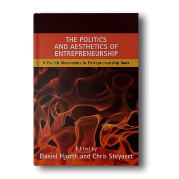 The-Politics-and-Aesthetics-of-Entrepreneurship-A-Fourth-Movements-in-Entrepreneurship-Book-New-Movements-in-Entrepreneurship-4th-Edicion-2.png