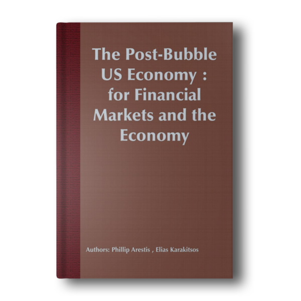 The Post-Bubble US Economy: Implications for Financial Markets and the Economy [Hardcover] Arestis, P. and Karakitsos, E.