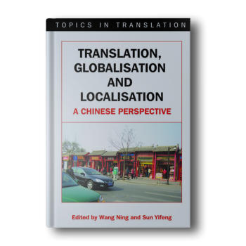 Translation-Globalisation-and-Localisation-A-Chinese-Perspective-Topics-in-Translation-35-2.png